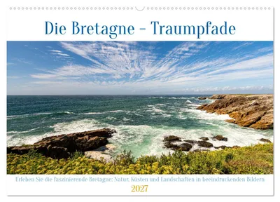 Produktbild von Die Bretagne - Traumpfade (Wandkalender 2027 DIN A2 quer), CALVENDO Monatskalender