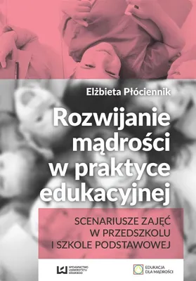 Obrázek produktu pro Rozwijanie madrosci w praktyce edukacyjnej