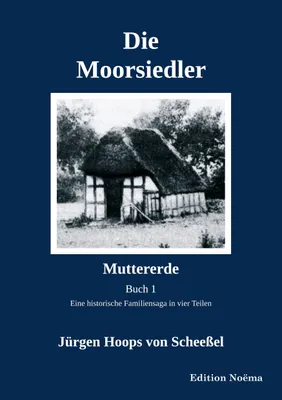 Produktbild von Die Moorsiedler. Buch 1: Muttererde
