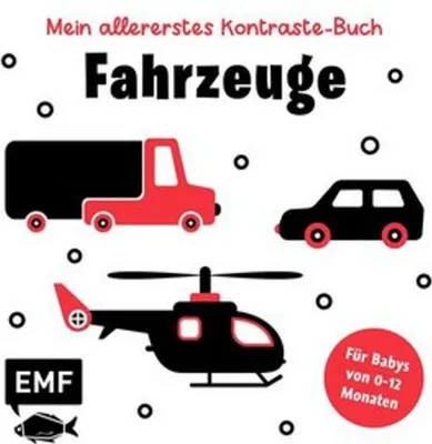 Produktbild von Mein allererstes Kontraste-Buch: Fahrzeuge - für Babys von 0-12 Monaten