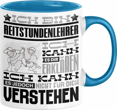 Produktbild von Reitstundenlehrer Geschenk Kaffee-Tasse Geschenkidee für Reitstundenlehrer Ich Bin Reitstundenlehrer Ich Kann Es Dir Erklären Jedoch Nicht Für Dich Verstehen Spruch Lustig (Blau)