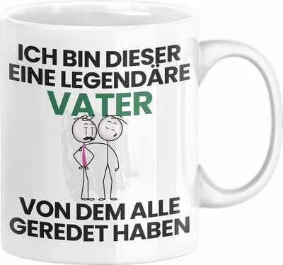Produktbild von Vater Geschenk Tasse Lustige Geschenkidee Geburtstag für Vater Ich Bin Dieser Legendäre Vater Von Dem Alle Geredet Haben Kaffee-Becher (Weiß)
