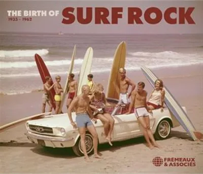 Produktbild von The Birth Of Surf Rock 1933-1962