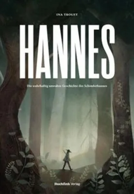 Obrázok produktu pre HANNES - Die wahrhaftig unwahre Geschichte des Schinderhannes