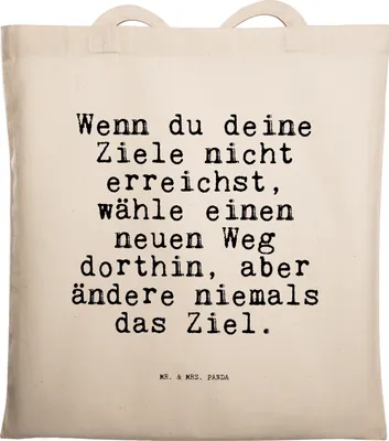 Produktbild von Mr. & Mrs. Panda Shopping Tasche Wenn du deine Ziele... - Transparent - Geschenk, Einkaufstasche, Neuanfang, Tote Bag, Büchertasche, Lebensziele, Schultasche, Sprüche