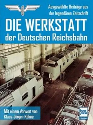 Produktbild von Die Werkstatt der Deutschen Reichsbahn