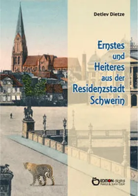 Image de Ernstes und Heiteres aus der Residenzstadt Schwerin