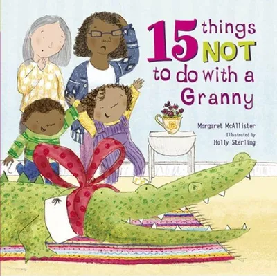 Produktbild von 15 Things Not To Do With a Granny