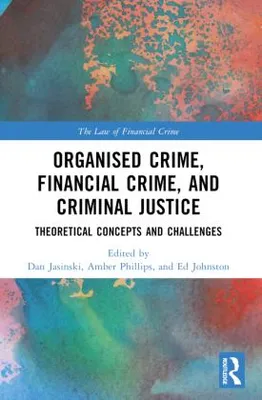 Obrázok produktu pre Organised Crime, Financial Crime, and Criminal Justice