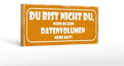 Produktbild von Holzschild Spruch 27x10cm du bist nicht du wenn du kein