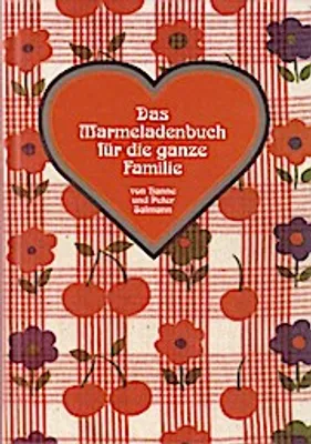 Produktbild von Das Marmeladenbuch: Für die ganz Familie