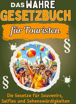 Produktbild von Das wahre Gesetzbuch für Touristen