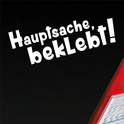 Produktbild von Auto Aufkleber Hauptsache Beklebt! Spruch 18x6 cm Weiss Matt Sticker Heckscheibenaufkleber