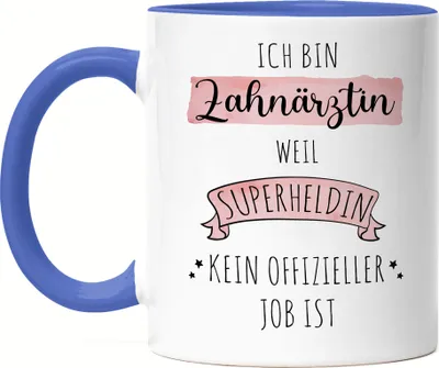 Produktbild von Ich Bin Zahnärztin Weil Superheldin Kein Anerkannter Job Ist Tasse Blau Geschenk Danke Sagen