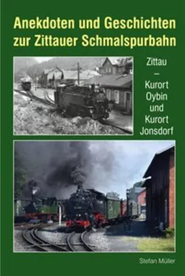 Produktbild von Anekdoten und Geschichten zur Zittauer Schmalspurbahn