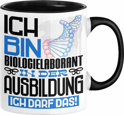 Produktbild von Biologielaborant Ausbildung Tasse Geschenk Ich Bin Biologielaborant In Der Ausbildung Ich Darf Das Geschenkidee Spruch (Schwarz)