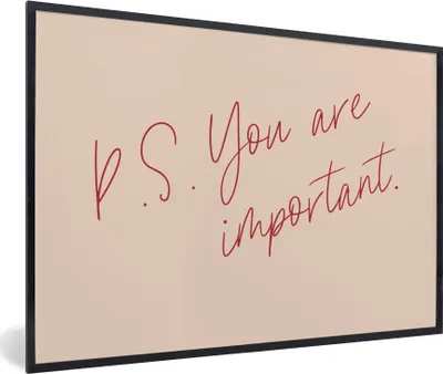 Produktbild von MuchoWow® Gerahmtes Poster Text - P.S. Du bist wichtig - Zitate 60x40 cm - Poster mit Schwarzem Bilderrahmen Wandposter Rahmen Foto Bilder - Printing - Wanddeko Schlafzimmer