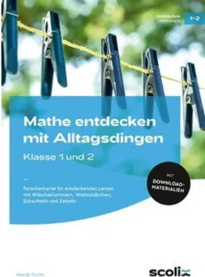 Produktbild von Mathe entdecken mit Alltagsdingen - Klasse 1 und 2