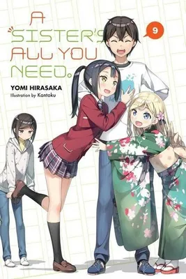 Obrázok produktu pre A Sister's All You Need., Vol. 9 (light novel)