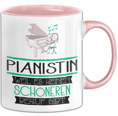 Produktbild von Pianistin Weil Es Keinen Schöneren Beruf Gibt Tasse Geschenk für Eine Pianistin Lustig (Rosa)