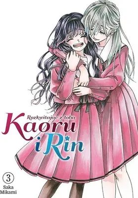 Obrázok produktu pre Kaoru i Rin. Rozkwitając z tobą. Tom 3