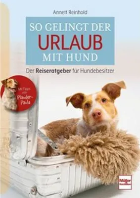 Produktbild von So gelingt der Urlaub mit Hund