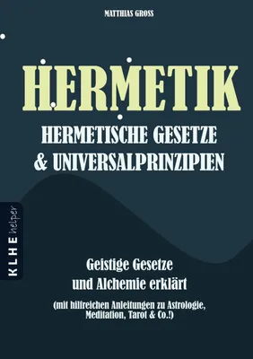 Image de Hermetik, hermetische Gesetze & Universalprinzipien
