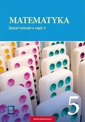 Zdjęcie produktu dla WSiP Matematyka. Zeszyt ćwiczeń. Klasa 5. Częsć 1, Edukacyjny, Polski, Broszurowa okładka, 112 stron(y)