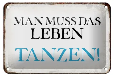Produktbild von Blechschild Spruch 18x12cm man muss das Leben tanzen