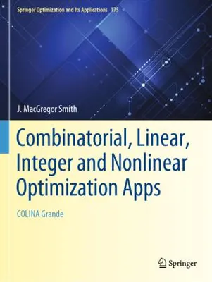 Produktbild von Kombinatorische, lineare, ganzzahlige und nichtlineare Optimierungsanwendungen