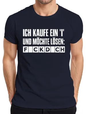 Produktbild von Ich kaufe ein I und möchte lösen F*CKD*CH frecher Spruch Geschenk Herren T-Shirt, Navy, 3XL