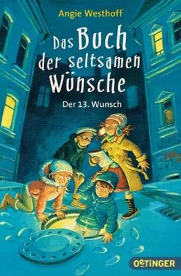 Immagine prodotto di Das Buch der seltsamen Wünsche 2. Der 13. Wunsch
