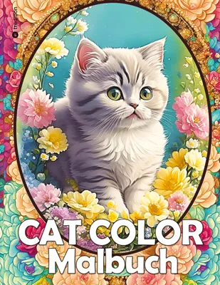 Produktbild von Katzen Malbuch - Cat Color - Katzen Blumen Garten - Malbuch Zur Entspannung und Stressabbau