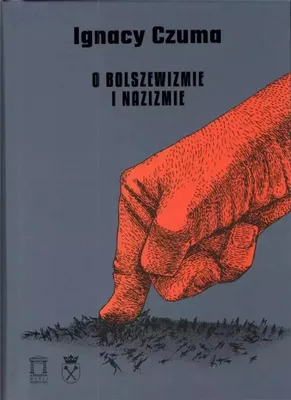 Image de O bolszewizmie i nazizmie - Ignacy Czuma (Buch auf Polnisch)
