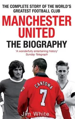 Produktbild von Manchester United: The Biography