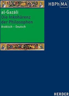 Obrázok produktu pre Die Inkohärenz der Philosophen (Tahafut al-falasifa)