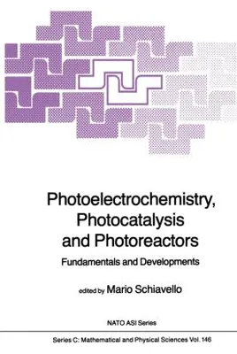 Obrázek produktu pro Photoelectrochemistry, Photocatalysis and Photoreactors Fundamentals and Developments