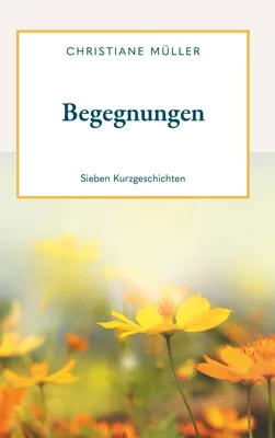 Obrázok produktu pre Begegnungen - Sieben Kurzgeschichten