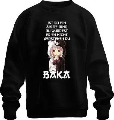Produktbild von Anime Ding du würdest es nicht verstehen BAKA kawaii chibi otaku Uni Sweatshirt Pullover, Schwarz, L