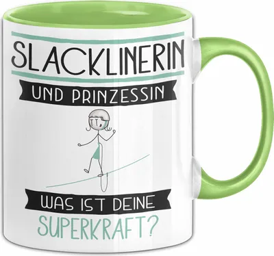 Produktbild von Slacklinerin Und Prinzessin Tasse Geschenk Für Eine Slacklinerin Geburtstag Was Ist Deine Superkraft (Grün)