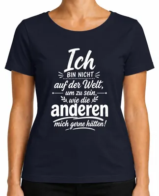 Productafbeelding van Ik ben niet op deze wereld om te zijn zoals... Sarcasme, moed. Dames T-shirt, marineblauw, maat 3XL