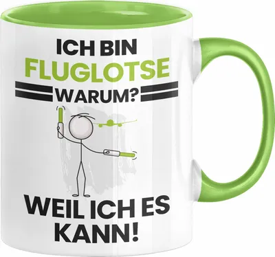 Produktbild von Fluglotse Geschenk Tasse Lustiger Spruch Ich Bin Fluglotse Warum Weil Ich Es Kann Geschenkidee Bester Fluglotse Geburtstag Kaffee-Becher (Grün)