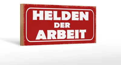 Produktbild von Holzschild Spruch 27x10cm Helden der Arbeit