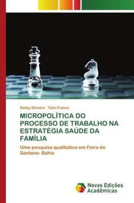 Produktbild von Micropolítica Do Processo De Trabalho Na Estratégia Saúde Da Família