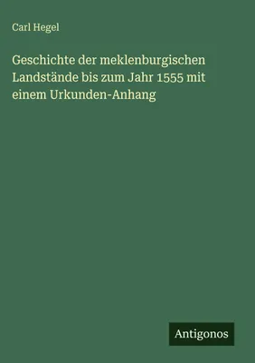 Produktbild von Geschichte der meklenburgischen Landstände bis zum Jahr 1555 mit einem Urkunden-Anhang