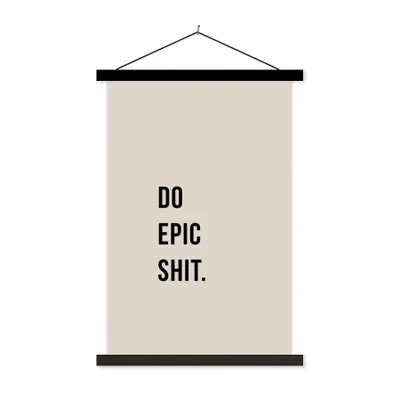 Produktbild von MuchoWow® Textilposter Zitate - Mach epischen Scheiß - Beige 40x60 cm mit schwarzem Rahmen - Wanddekorationen
