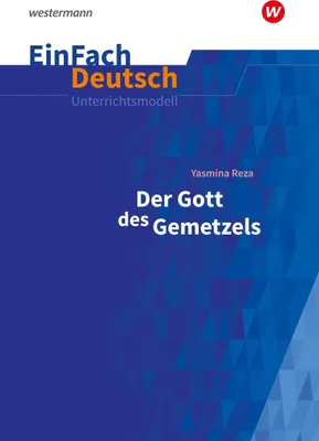 Produktbild von Der Gott des Gemetzels Gymnasiale Oberstufe. EinFach Deutsch Unterrichtsmodelle