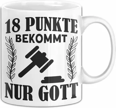 Produktbild von Jura Tasse Geschenk Anwalt Richter 18 Punkte Bekommt Nur Gott Geschenkidee Juristen Kaffee-Becher (Weiß)