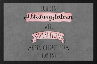 Produktbild von Ich Bin Abteilungsleiterin Weil Superheldin Kein Anerkannter Job Ist Fußmatte  Geschenk Danke Sagen