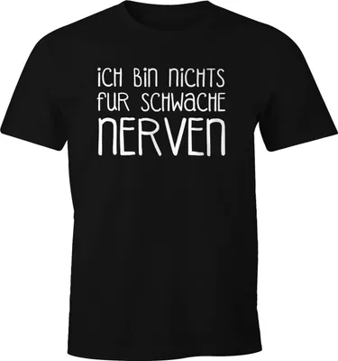 Produktbild von Lustiges Herren T-Shirt Ich bin nichts für schwache Nerven Fun Shirt Moonworks® 5XL